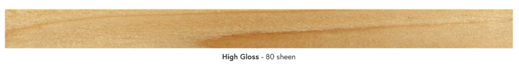 High Gloss - 80 Sheen